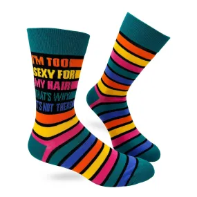 Men's I'm Too Sexy For My Hair That's Why It's Not There Novelty Crew Socks