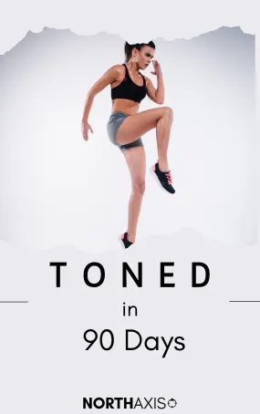 Toned in 90 Days